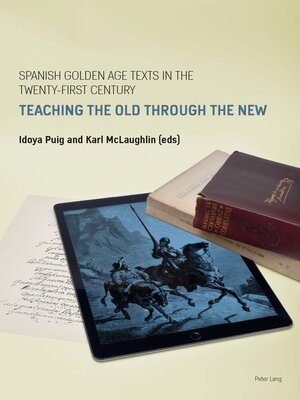 cover image of Spanish Golden Age Texts in the Twenty-First Century